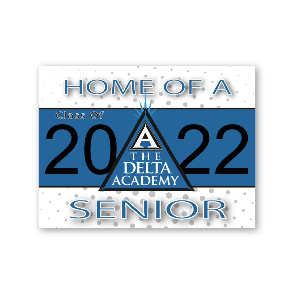 2022 Delta Academy High School Graduation Yard Sign Reliable Banner