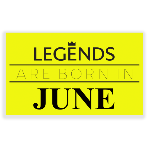 Legends are Born in June