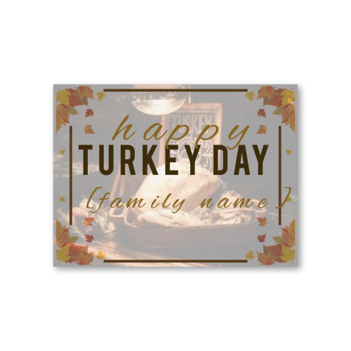 Happy Turkey Day Yard Sign